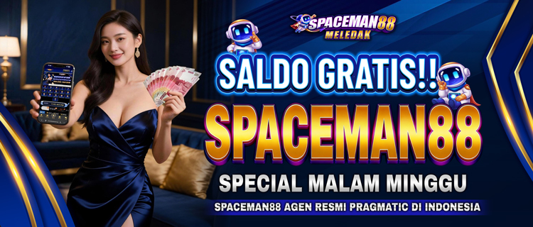 SALDO GRATIS UNTUK MEMBER SPACEMAN88