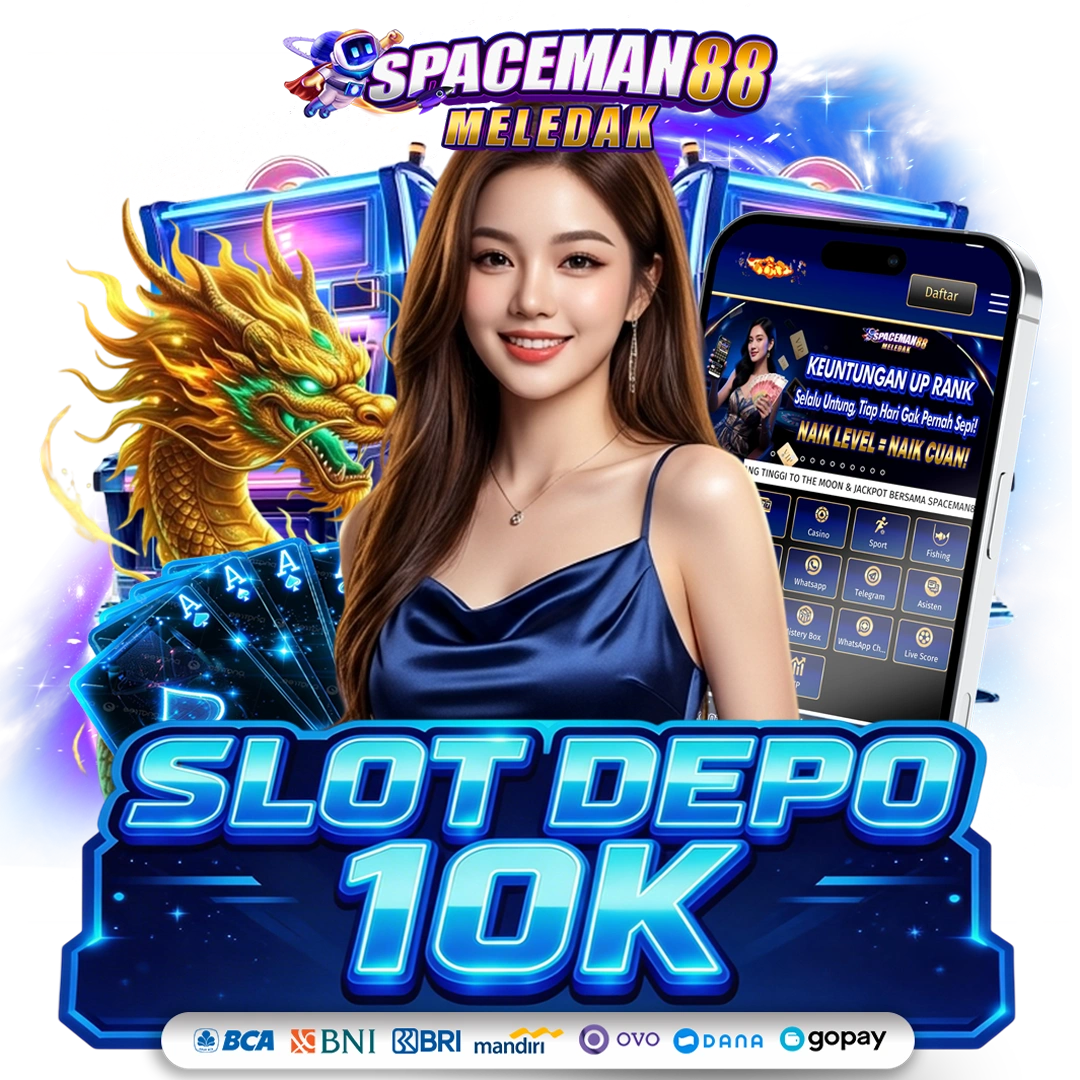 SLOT DEPO 10K ‹𝟹 Daftar Situs Slot Depo 10k, 10rb, 10000 Gampang Menang Hari Ini